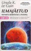 ilmajäetud-mitmeti-mõistetav-utoopia