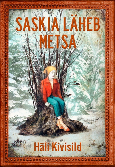 Saskia läheb metsa esikaas