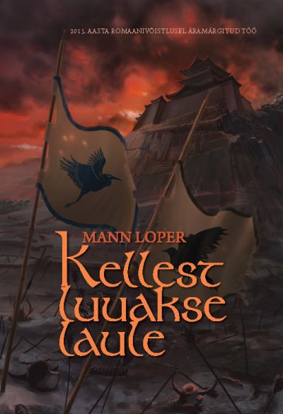 MANN LOPER Kellest-luuakse-laule KAANED